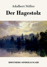 Der Hagestolz, Stifter Adalbert