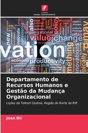 Departamento de Recursos Humanos e Gest?o da Mudana Organizacional, Bii Joan