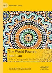 The World Powers and Iran, Keynoush Banafsheh