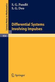 Differential Systems Involving Impulses, Pandit S. G.