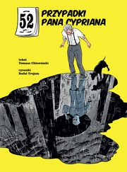 52 przypadki Pana Cypriana, Chlewiski Tomasz, Trejnis Rafa