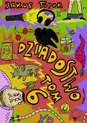 Dziadostwo 6, Topor Jakub