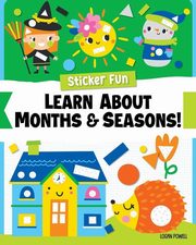 Sticker Fun: Learn About Months & Seasons!, Powell Logan