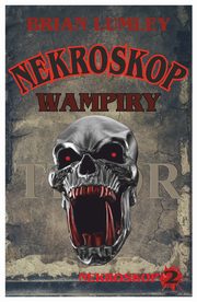 Wampiry! Nekroskop 2, Lumley Brian