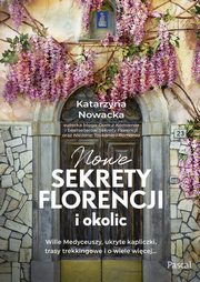 Nowe sekrety Florencji i okolic, Nowacka Katarzyna
