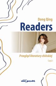 Readers Przegld literatury chiskiej Cz 1, Dong Qing