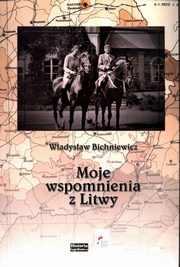 Moje wspomnienia z Litwy, Bichniewicz Wadysaw