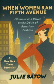 When Women Ran Fifth Avenue, Satow Julie