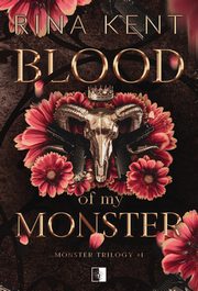 Monster Trilogy Tom 1 Blood of My Monster, Kent Rina