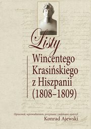 ksiazka tytu: Listy Wincentego Krasiskiego z Hiszpanii (1808-1809) autor: 