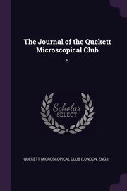 ksiazka tytu: The Journal of the Quekett Microscopical Club autor: Quekett Microscopical Club (London Eng.