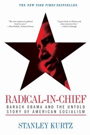Radical-In-Chief, Kurtz Stanley