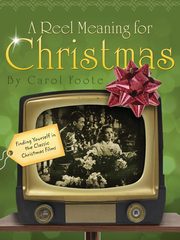 A Reel Meaning for Christmas, Foote Carol