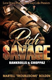 Rich $avage, Bolden Martell 