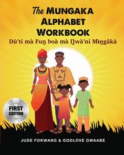 The Mungaka Alphabet Workbook, Fokwang Jude