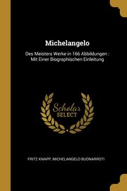 Michelangelo, Knapp Fritz