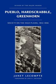 Pueblo, Hardscrabble, Greenhorn, Lecompte Janet