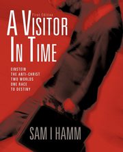 A Visitor in Time, Sam I. Hamm