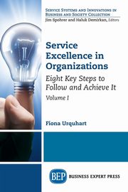 Service Excellence in Organizations, Volume I, Urquhart Fiona