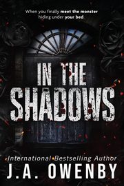 In the Shadows, Owenby J.A.