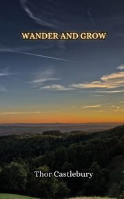 Wander and Grow, Castlebury Thor