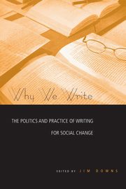 Why We Write, Downs Jim
