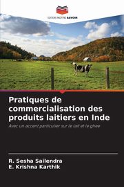 Pratiques de commercialisation des produits laitiers en Inde, Sailendra R. Sesha
