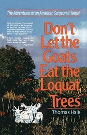 Don't Let the Goats Eat the Loquat Trees, Hale Thomas