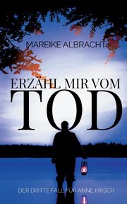 Erzhl mir vom Tod, Albracht Mareike