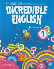 ksiazka tytu: Incredible English 1 Class Book autor: Grainger Kirstie, Morgan Michaela, Slattery Mary