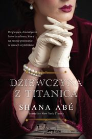 Dziewczyna z Titanica, Abe Shana
