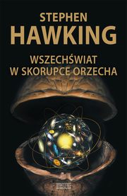 ksiazka tytu: Wszechwiat w skorupce orzecha autor: Hawking Stephen