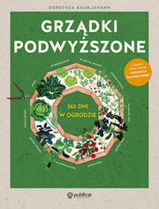 ksiazka tytu: Grzdki podwyszone 365 dni w ogrodzie autor: Baumjohann Dorothea