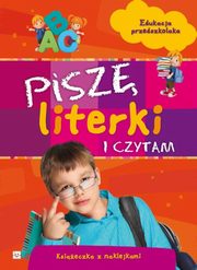 ksiazka tytu: Pisz literki i czytam Edukacja przedszkolaka autor: 