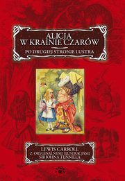 Alicja w krainie czarw Po drugiej stronie lustra, Carroll Lewis