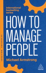 How to Manage People, Armstrong Michael