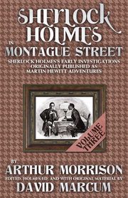 ksiazka tytu: Sherlock Holmes in Montague Street autor: Morrison Arthur
