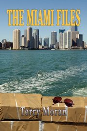 The Miami Files, Moran Terry