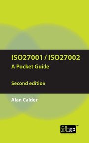 ISO27001/ISO27002 a Pocket Guide - Second Edition, Calder Alan