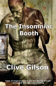 The Insomniac Booth, Gilson Clive L