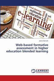 Web-based formative assessment in higher education blended learning, Gamulin Jasna