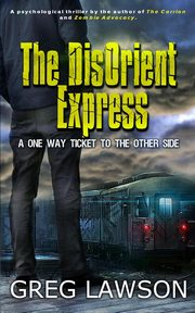 The DisOrient Express, Lawson Greg