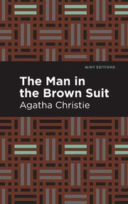 Man in the Brown Suit, Christie Agatha