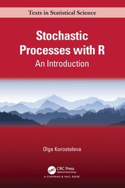 Stochastic Processes with R, Korosteleva Olga
