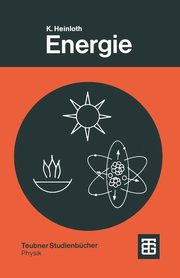 Energie, Heinloth Klaus
