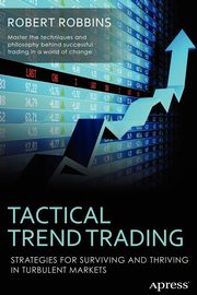 Tactical Trend Trading, Robbins Rob