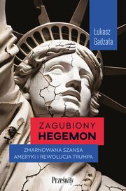Zagubiony hegemon, Gadzaa ukasz