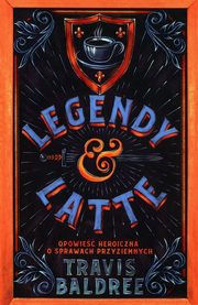 Legendy i Latte, Baldree Travis