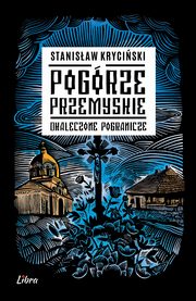 Pogrze Przemyskie., Kryciski Stanisaw