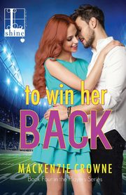 To Win Her Back, Crowne Mackenzie